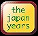the japan years